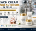 Bleach Cream Manufacturers in Delhi